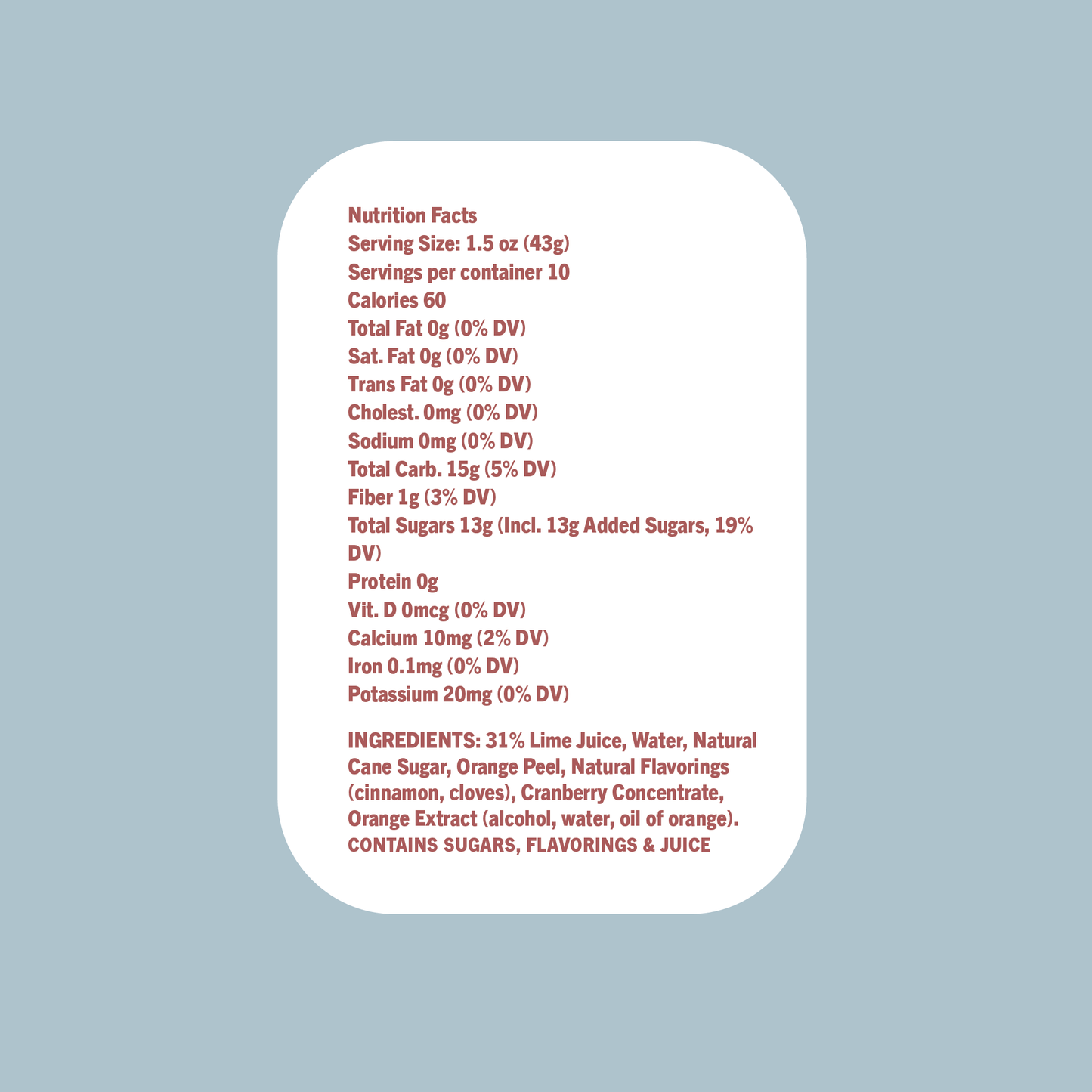 The Cranberry Cosmo nutrition label provides serving size, calories, daily nutrient values, and a full ingredients list—ideal for preparing this festive cocktail at your next holiday gathering.